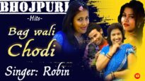 BAG WALI CHODI | Bhojpuri Song | Robin | Shiva Music