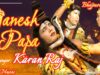 Ganesh Ke Papa | Bol Bam Song 2022 | Bhojpuri Hit Bhakti Song 2022 | Karan | Shiva Music