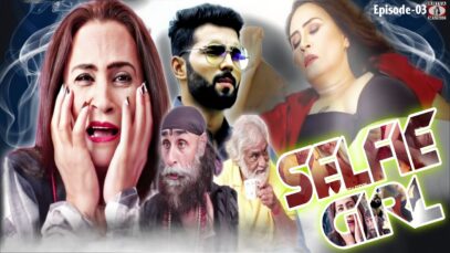 Selfie Girl Episode 3 #films | New Superhits Hindi Movies 2022 #selfiegirl