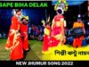 Mai Bape Biha Delak 🌻🌼 | Jhantu Nayak 🌻🌼 | New Jhumur Song 2022 | Shiva Music Jhollywood