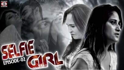 Selfie Girl Episode 2 #films | New Superhits Hindi Movies 2022 #selfiegirl