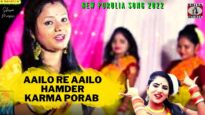 Aailo Re Aailo Hamder Karma Porab 💖 💖| Mira Das | Payal | New Purulia Karam Geet Song 2022