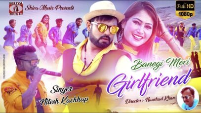 Song Trailer With Majboolkhan – Banegi Meri Girlfriend | Nitesh kachhap | Bunty singh | Nagpuri Song