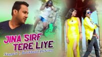 Nagpuri Dj Song – Jina Sirf Tere Liye | Dj – Ananda | Shiva Music Regional