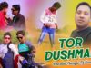 Purulia Bangla Dj Song – Tor Dushman | Shiva Music Amar Bangla