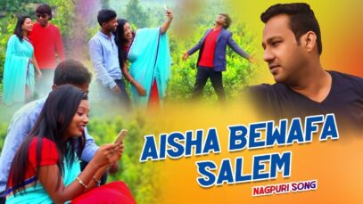 Aisha Bewafa Salem | Sameer Ra & Sunaina | Nagpuri Song | Shiva Music Hamar Jharkhand