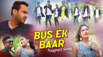 Bus Ek Baar | Rahul Jackson | Nagpuri Song | Shiva Music Hamar Jharkhand