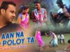 Purulia Bangla Song – Aan Na Go Poloy Ta | Piyush Kumar | Shiva Music Amar Bangla