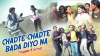 Nagpuri Song – Chadte Chadte Bada Diyo Na | Shiva Music Hamar Jharkhand