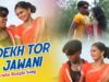Purulia Song – Dekh Tor Jawani | Ganga |  Shiva Music Hamar Jharkhand