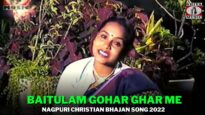 Baitulam Gohar Ghar Me 💞🙏| Monika | Bhusa | Nagpuri Christian Bhakti Song 2022 | Shiva Music Bhakti