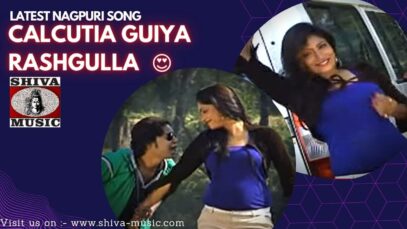 Calcutia Guiya Rashgulla [ Nagpuri Song 2022 ] Egnesh |