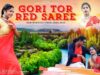 GORI TOR RED SAREE | गोरी तोर रेड साड़ी |
