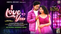💘 I Love You 💘 { Ho Munda Video 2024