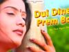 Dui Dinek Prem Boli [ New Theth Nagpuri Video 2025