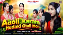 Aaoli Karam Hudaki Otali Mon 🌿 Kurmali Jhumur Geet 2026